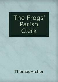 The Frogs' Parish Clerk
