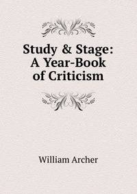 Study &amp; Stage: A Year-Book of Criticism