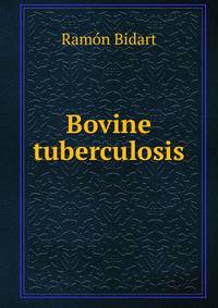 Bovine tuberculosis