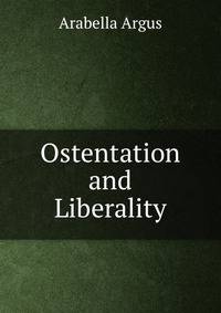 Ostentation and Liberality