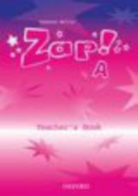 Zap! A Teacher'S Book