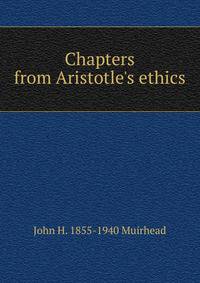 Chapters from Aristotle's ethics