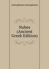 Nubes (Ancient Greek Edition)