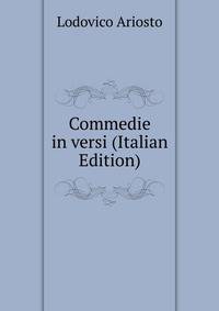 Commedie in versi (Italian Edition)