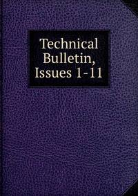Technical Bulletin, Issues 1-11