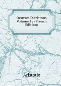 Oeuvres D'aristote, Volume 18 (French Edition)