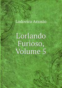 L'orlando Furioso, Volume 5