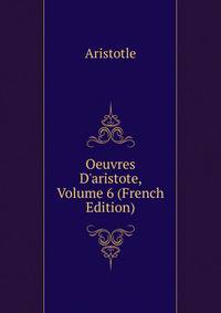 Oeuvres D'aristote, Volume 6 (French Edition)