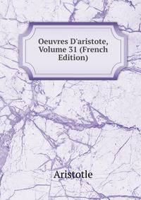 Oeuvres D'aristote, Volume 31 (French Edition)