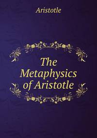 The Metaphysics of Aristotle