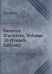 Oeuvres D'aristote, Volume 20 (French Edition)