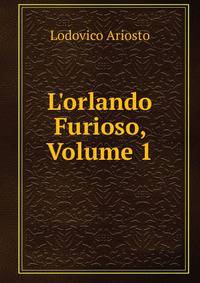 L'orlando Furioso, Volume 1