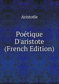 Po?tique D'aristote (French Edition)