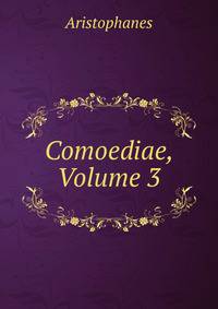 Comoediae, Volume 3