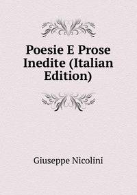 Poesie E Prose Inedite (Italian Edition)