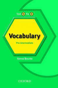 Test It, Fix It - English Vocabulary: Pre-Intermediate Level