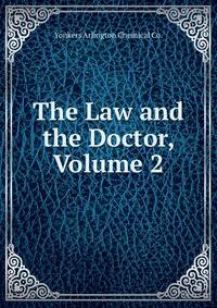 The Law and the Doctor, Volume 2