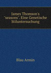 James Thomson's "seasons". Eine Genetische Stiluntersuchung