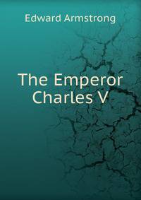 The Emperor Charles V