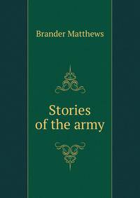 Stories of the army