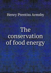 The conservation of food energy
