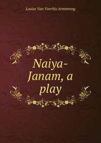 Naiya-Janam, a play
