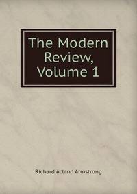 The Modern Review, Volume 1