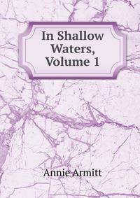 In Shallow Waters, Volume 1