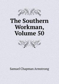 The Southern Workman, Volume 50