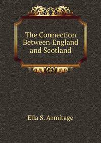 The Connection Between England and Scotland