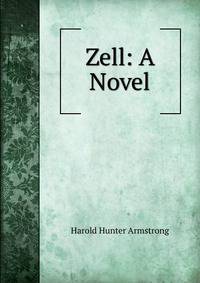 Zell: A Novel