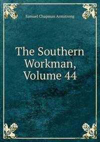 The Southern Workman, Volume 44
