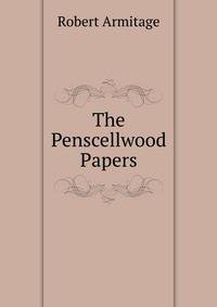 The Penscellwood Papers