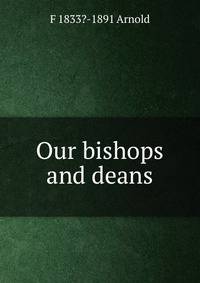 Our bishops and deans