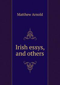 Irish essys, and others