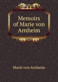 Memoirs of Marie von Arnheim
