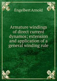 Armature windings of direct current dynamos; extension and application of a general winding rule