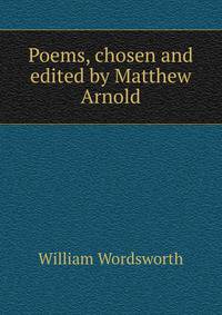Poems, chosen and edited by Matthew Arnold
