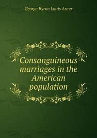 Consanguineous marriages in the American population