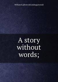 A story without words;