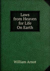 Laws from Heaven for Life On Earth