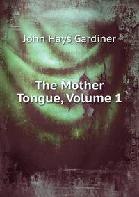 The Mother Tongue, Volume 1