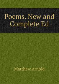 Poems. New and Complete Ed