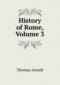 History of Rome, Volume 3