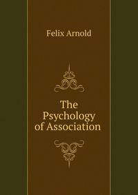 The Psychology of Association .