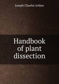 Handbook of plant dissection