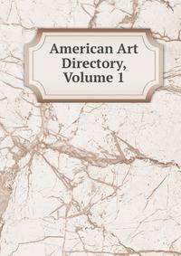 American Art Directory, Volume 1