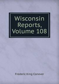 Wisconsin Reports, Volume 108