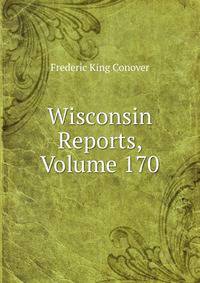 Wisconsin Reports, Volume 170