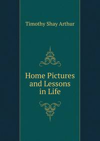 Home Pictures and Lessons in Life